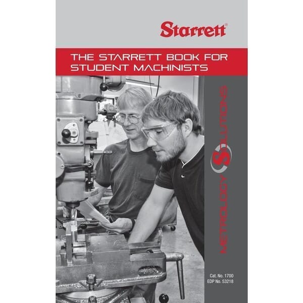 Starrett 1700 Student Machinist Book, Machine Shop, 160 Pages